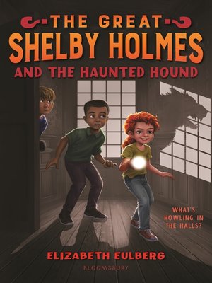 cover image of The Great Shelby Holmes and the Haunted Hound